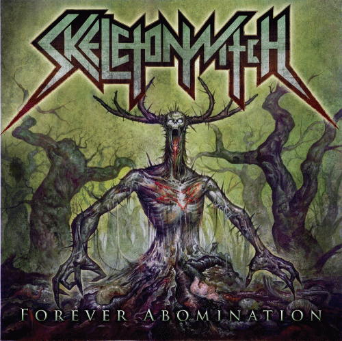 Skeletonwitch : Forever Abomination